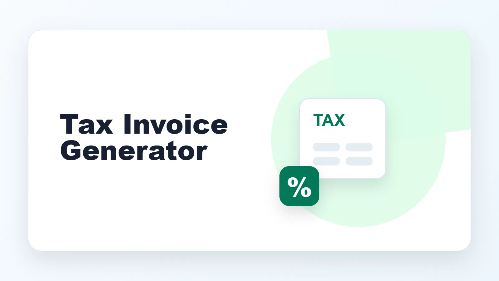 Tax Invoice Generator Online: Draft Clear Tax-Style Invoices banner